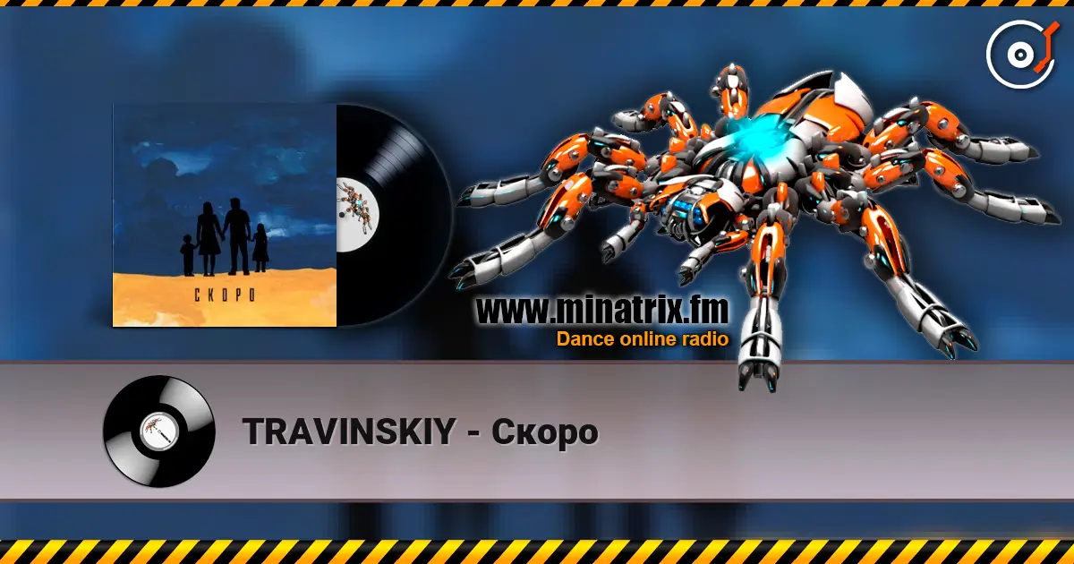 TRAVINSKIY - Скоро escuchar online en alta calidad | Minatrix.FM