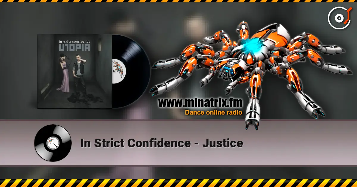 In Strict Confidence - Justice escuchar online en alta calidad | Minatrix.FM