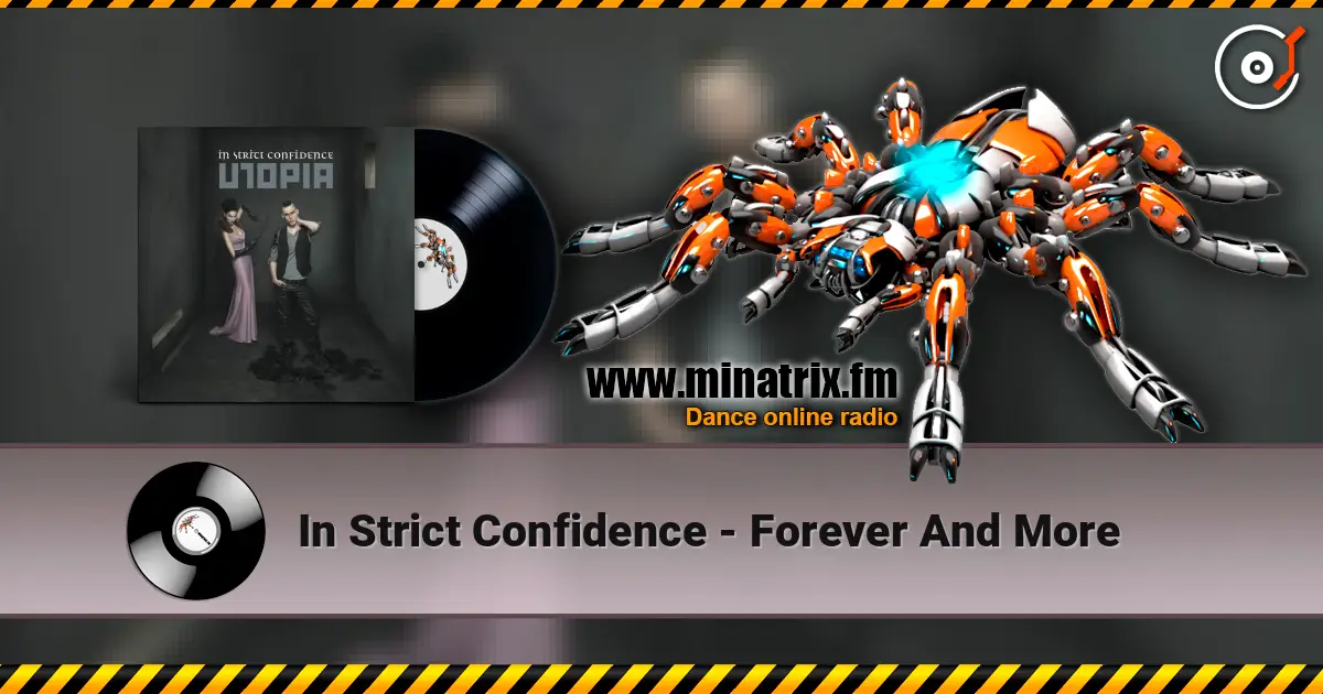 In Strict Confidence - Forever And More escuchar online en alta calidad | Minatrix.FM