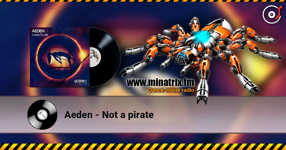 Aeden - Not a pirate escuchar online en alta calidad | Minatrix.FM