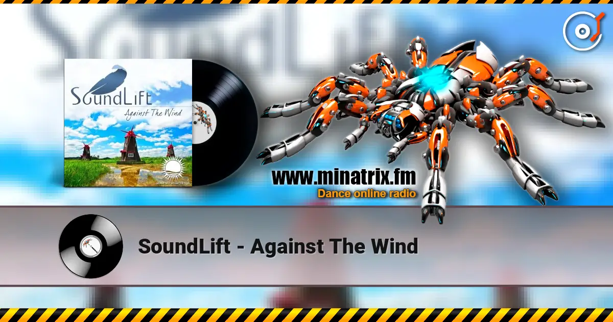 SoundLift - Against The Wind escuchar online en alta calidad | Minatrix.FM