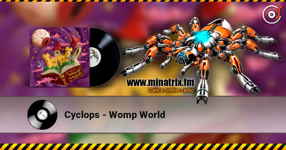 Cyclops - Womp World escuchar online en alta calidad | Minatrix.FM