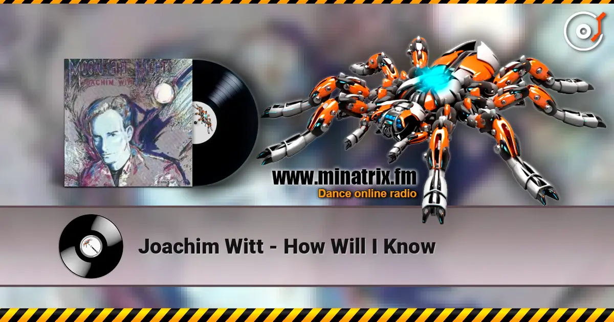 Joachim Witt - How Will I Know escuchar online en alta calidad | Minatrix.FM