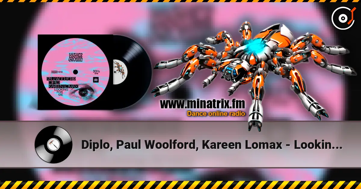 Diplo, Paul Woolford, Kareen Lomax - Looking For Me escuchar online en alta calidad | Minatrix.FM