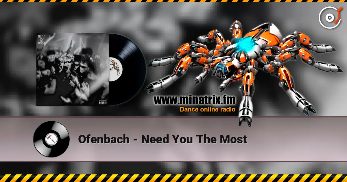 Ofenbach - Need You The Most escuchar online en alta calidad | Minatrix.FM