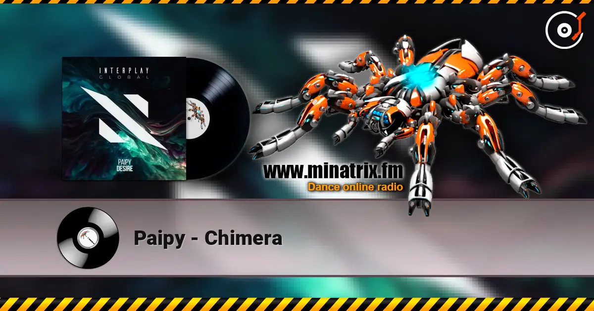 Paipy - Chimera escuchar online en alta calidad | Minatrix.FM