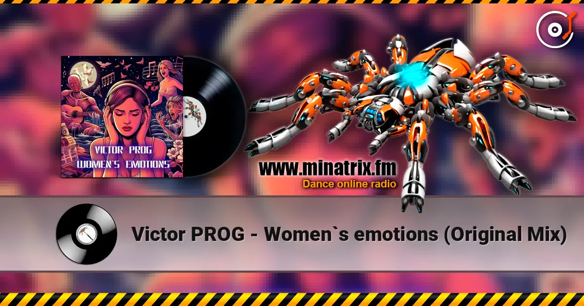 Victor PROG - Women`s emotions (Original Mix) escuchar online en alta calidad | Minatrix.FM