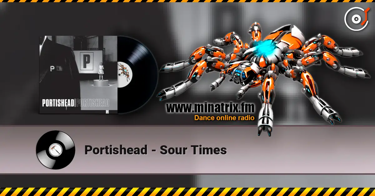 Portishead - Sour Times escuchar online en alta calidad | Minatrix.FM