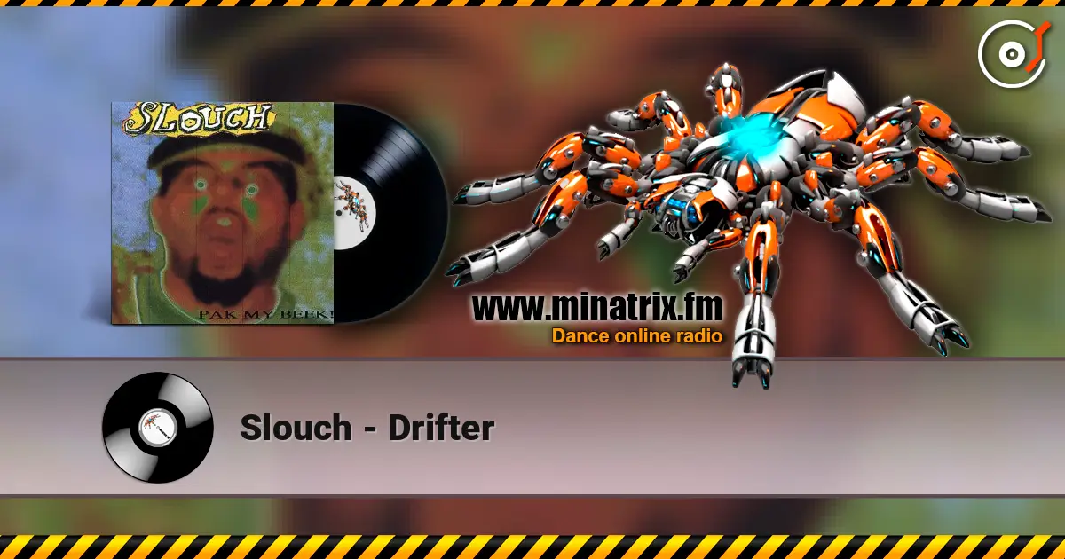 Slouch - Drifter escuchar online en alta calidad | Minatrix.FM