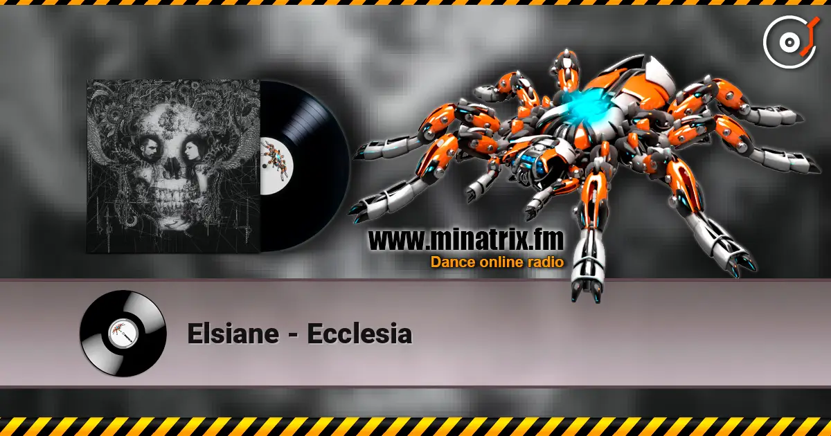 Elsiane - Ecclesia escuchar online en alta calidad | Minatrix.FM