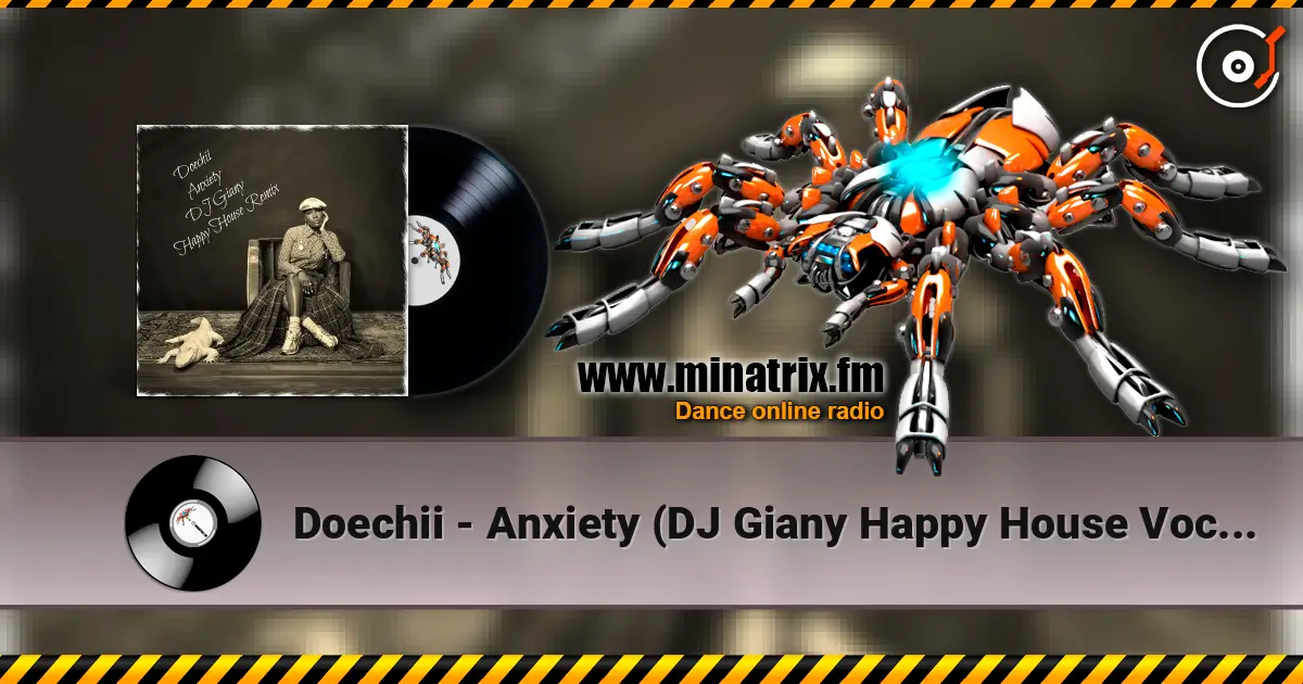 Doechii - Anxiety (DJ Giany Happy House Vocal Remix) escuchar online en alta calidad | Minatrix.FM