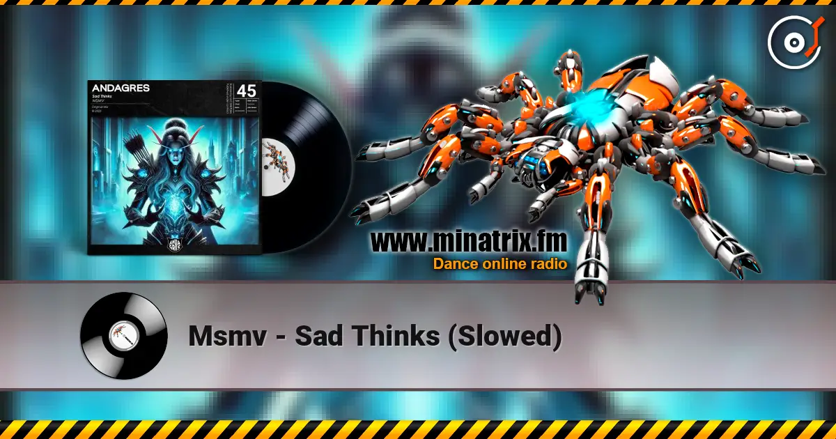Msmv - Sad Thinks (Slowed) escuchar online en alta calidad | Minatrix.FM