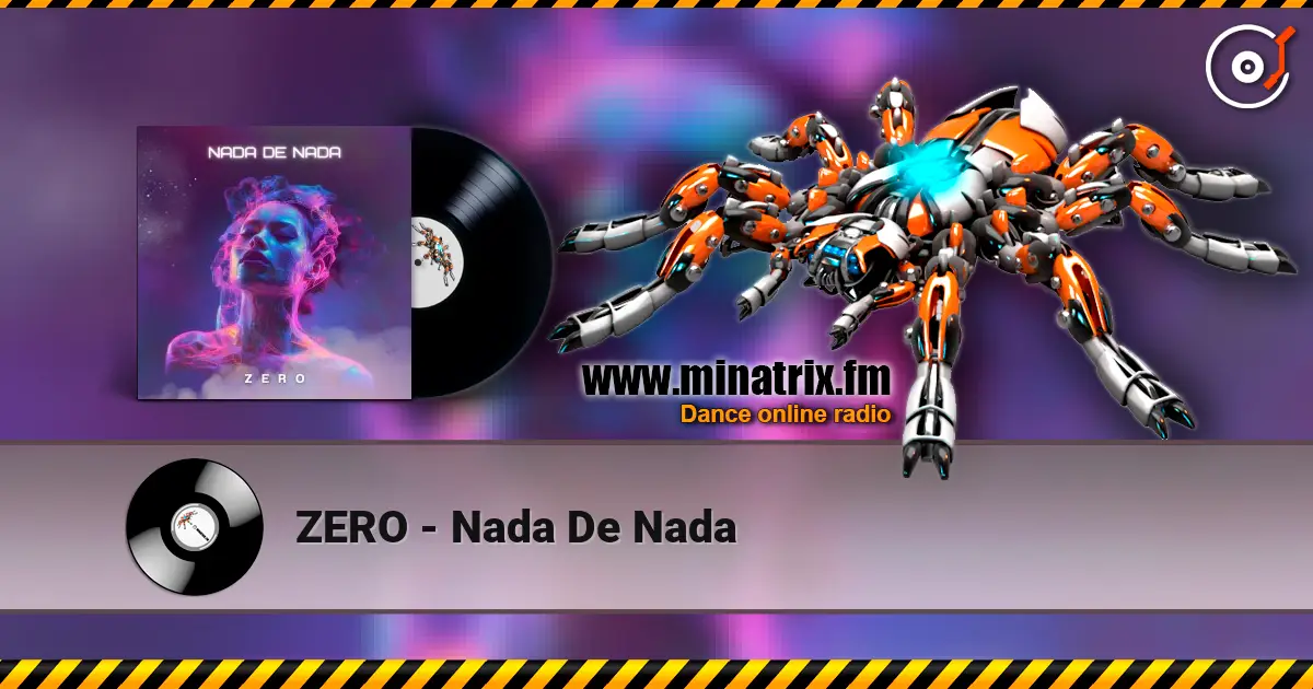 ZERO - Nada De Nada escuchar online en alta calidad | Minatrix.FM
