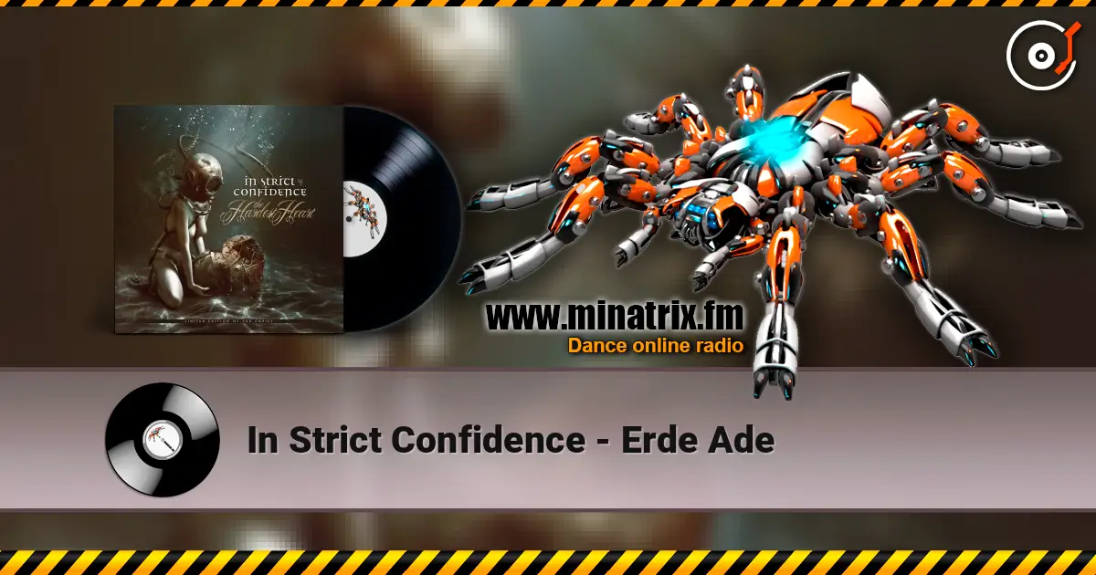 In Strict Confidence - Erde Ade escuchar online en alta calidad | Minatrix.FM