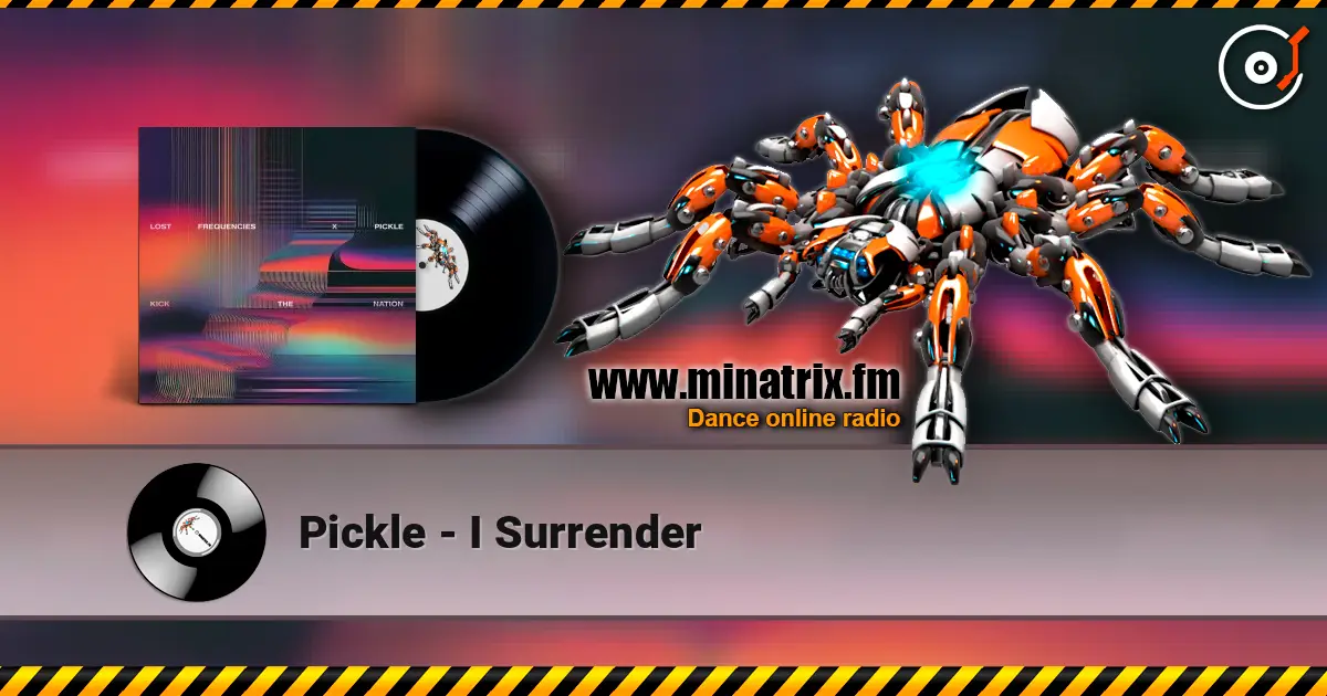 Pickle - I Surrender escuchar online en alta calidad | Minatrix.FM