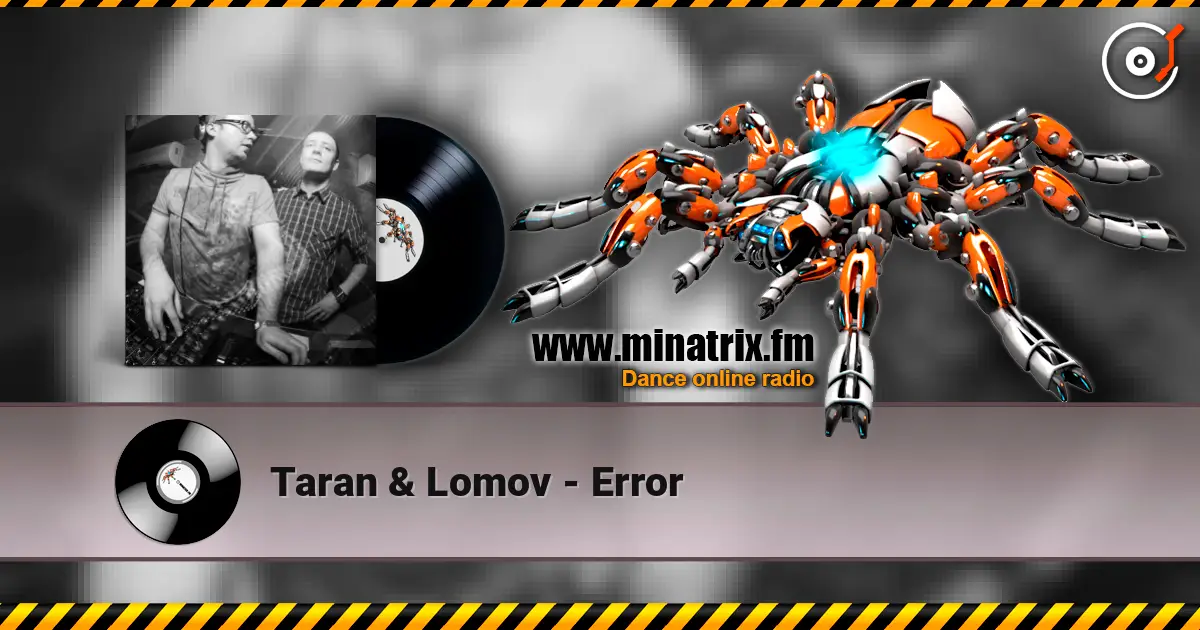 Taran & Lomov - Error escuchar online en alta calidad | Minatrix.FM