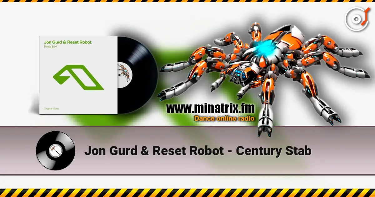 Jon Gurd & Reset Robot - Century Stab escuchar online en alta calidad | Minatrix.FM