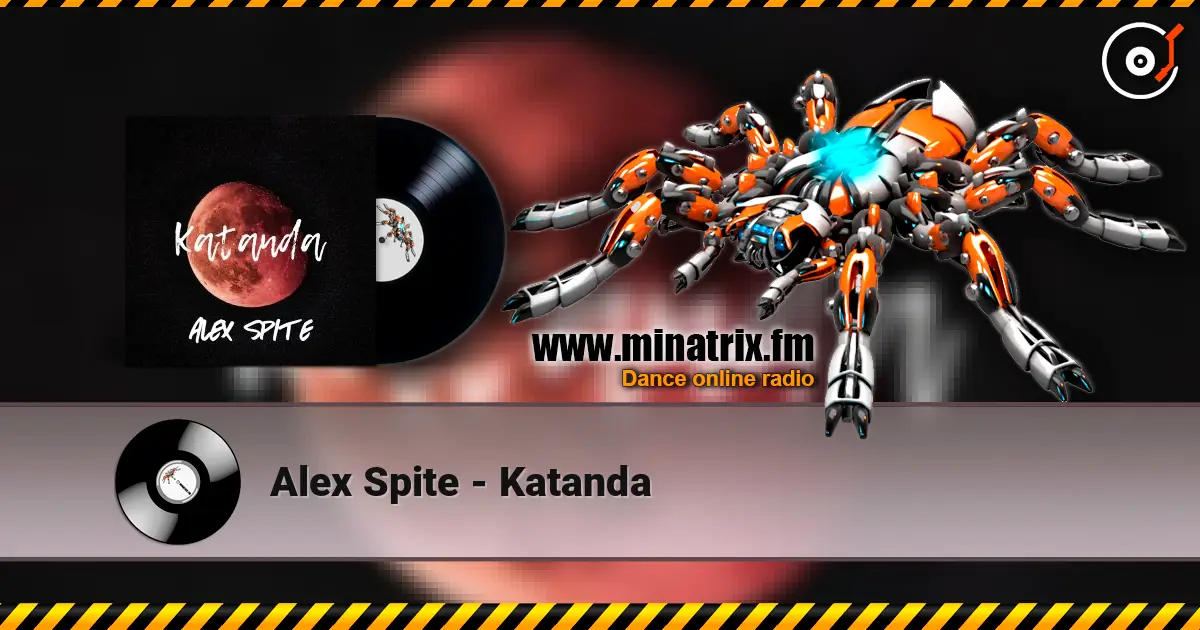 Alex Spite - Katanda escuchar online en alta calidad | Minatrix.FM