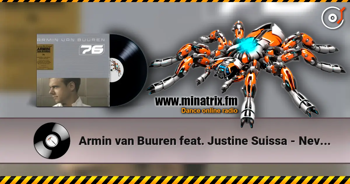 Armin van Buuren feat. Justine Suissa - Never Wanted This escuchar online en alta calidad | Minatrix.FM