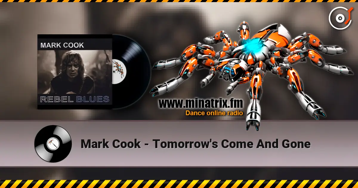 Mark Cook - Tomorrow's Come And Gone escuchar online en alta calidad | Minatrix.FM