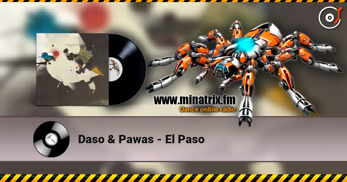 Daso & Pawas - El Paso escuchar online en alta calidad | Minatrix.FM