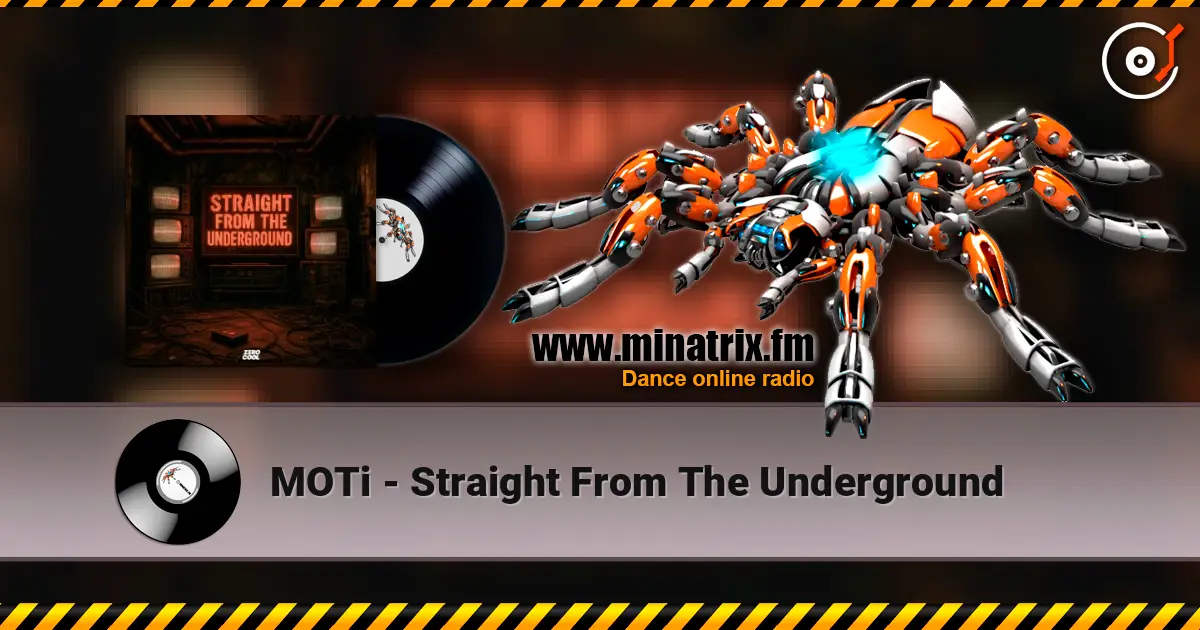 MOTi - Straight From The Underground escuchar online en alta calidad | Minatrix.FM