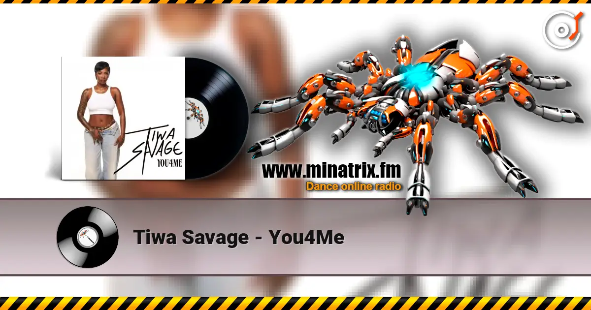Tiwa Savage - You4Me escuchar online en alta calidad | Minatrix.FM