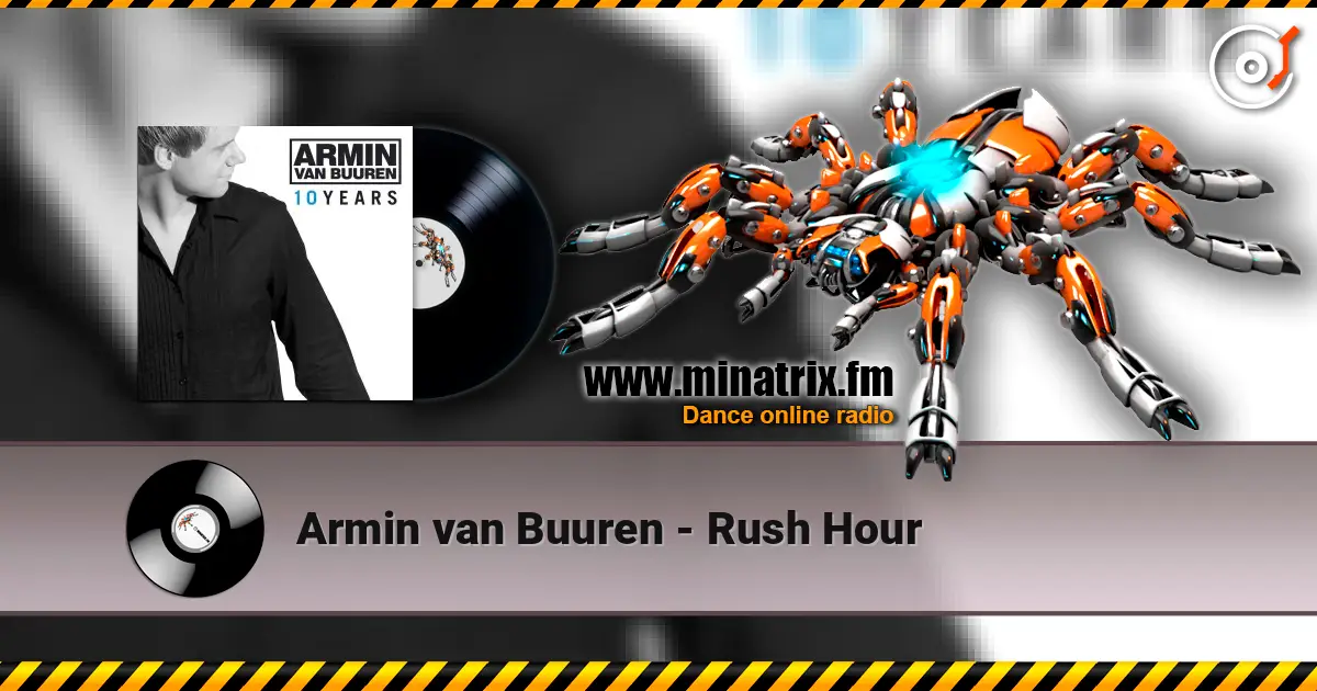 Armin van Buuren - Rush Hour escuchar online en alta calidad | Minatrix.FM