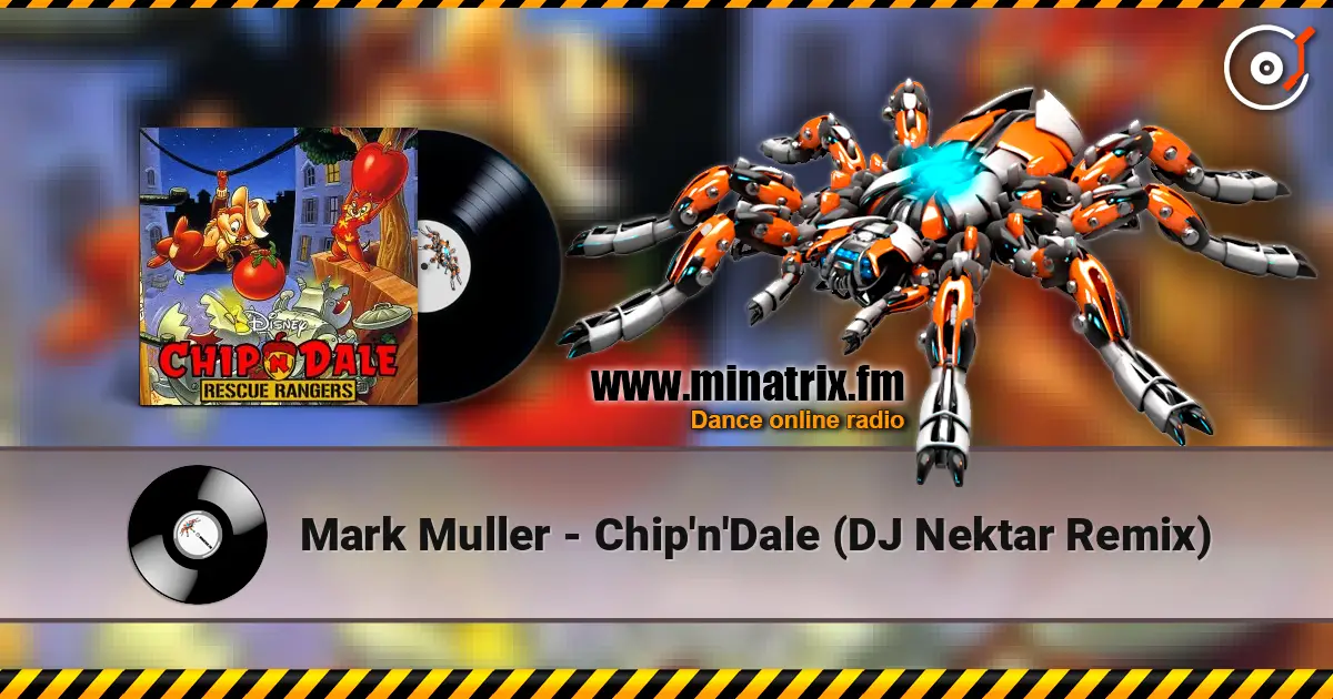 Mark Muller - Chip'n'Dale (DJ Nektar Remix) escuchar online en alta calidad | Minatrix.FM