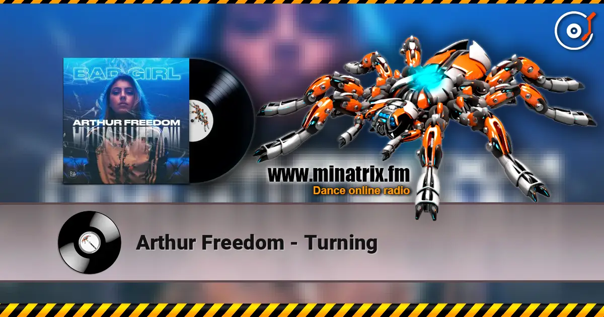 Arthur Freedom - Turning escuchar online en alta calidad | Minatrix.FM