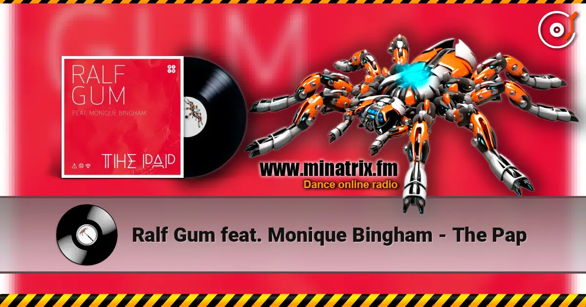 Ralf Gum feat. Monique Bingham - The Pap escuchar online en alta calidad | Minatrix.FM
