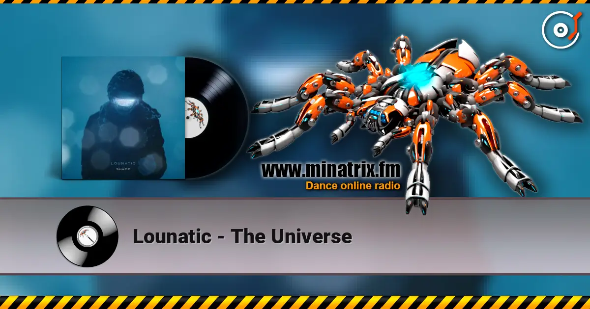 Lounatic - The Universe escuchar online en alta calidad | Minatrix.FM