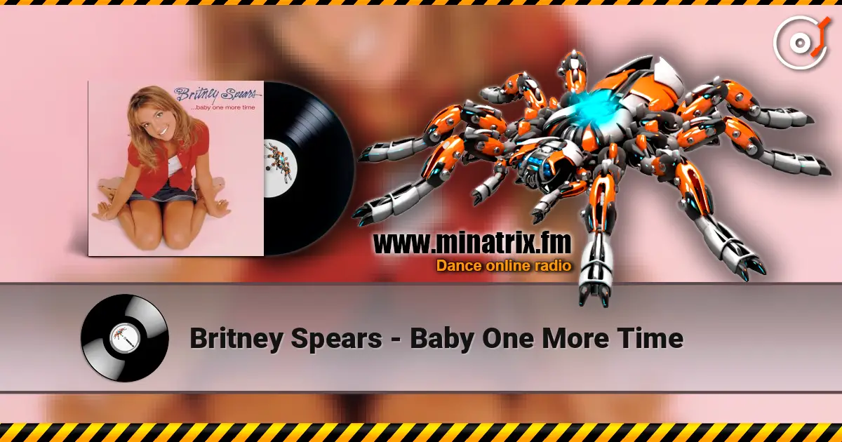 Britney Spears - Baby One More Time escuchar online en alta calidad | Minatrix.FM