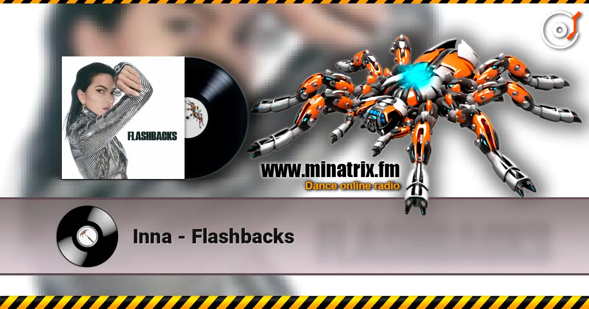 Inna - Flashbacks escuchar online en alta calidad | Minatrix.FM