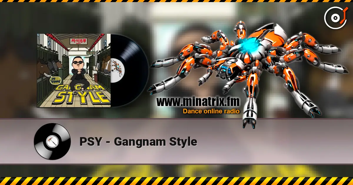 PSY - Gangnam Style escuchar online en alta calidad | Minatrix.FM