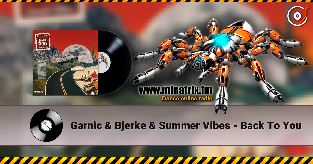 Garnic & Bjerke & Summer Vibes - Back To You escuchar online en alta calidad | Minatrix.FM