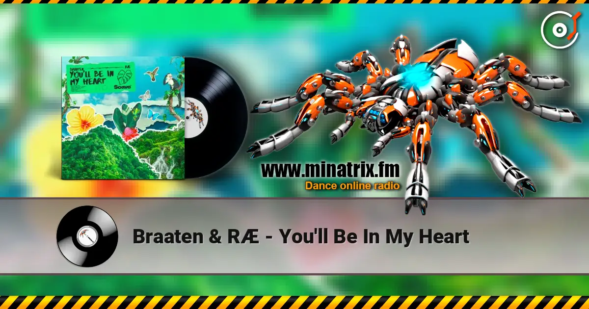 Braaten & RÆ - You'll Be In My Heart escuchar online en alta calidad | Minatrix.FM