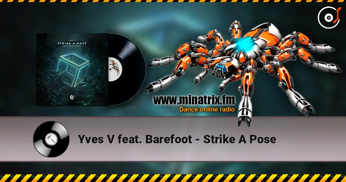 Yves V feat. Barefoot - Strike A Pose escuchar online en alta calidad | Minatrix.FM