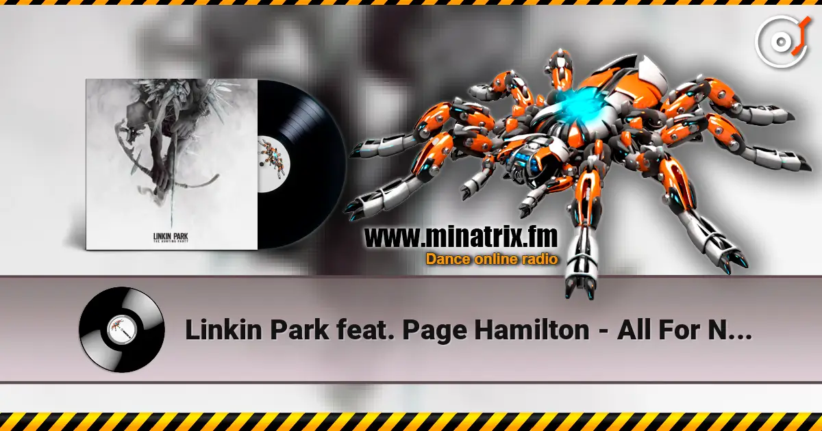 Linkin Park feat. Page Hamilton - All For Nothing escuchar online en alta calidad | Minatrix.FM