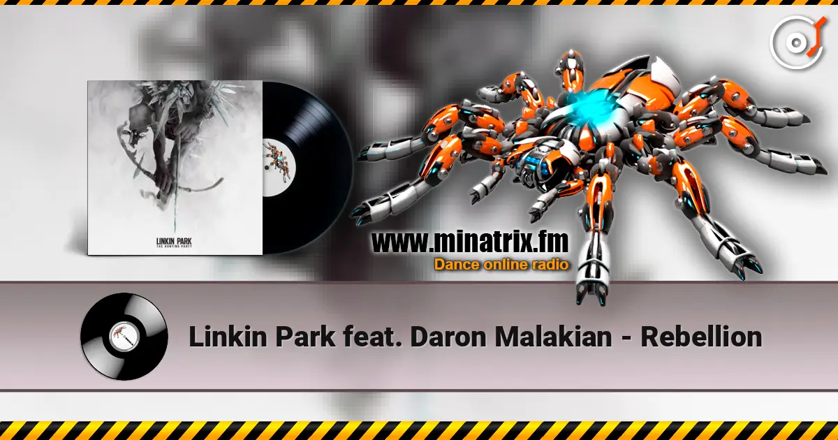 Linkin Park feat. Daron Malakian - Rebellion escuchar online en alta calidad | Minatrix.FM