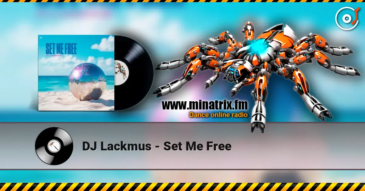 DJ Lackmus - Set Me Free escuchar online en alta calidad | Minatrix.FM