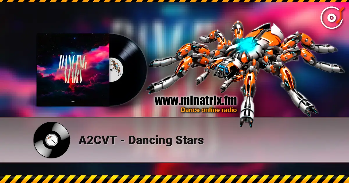 A2CVT - Dancing Stars escuchar online en alta calidad | Minatrix.FM