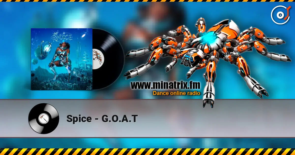 Spice - G.O.A.T escuchar online en alta calidad | Minatrix.FM