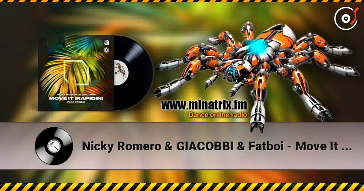 Nicky Romero & GIACOBBI & Fatboi - Move It (Rapidin) escuchar online en alta calidad | Minatrix.FM
