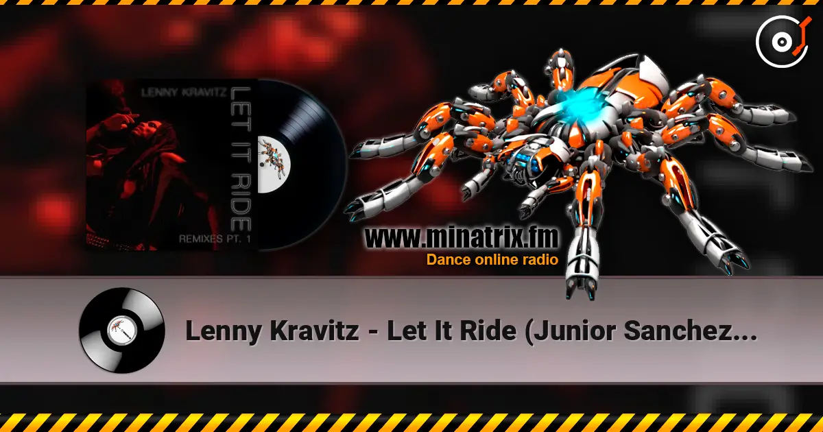 Lenny Kravitz - Let It Ride (Junior Sanchez Remix) escuchar online en alta calidad | Minatrix.FM