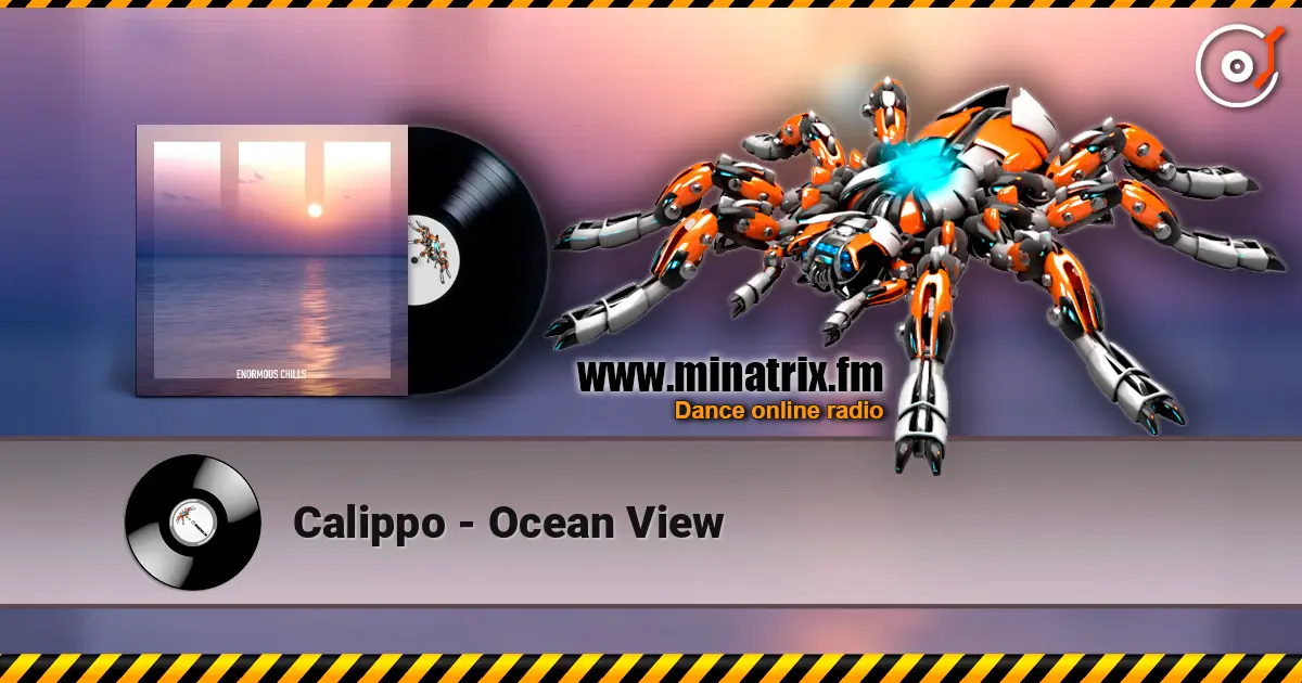 Calippo - Ocean View escuchar online en alta calidad | Minatrix.FM