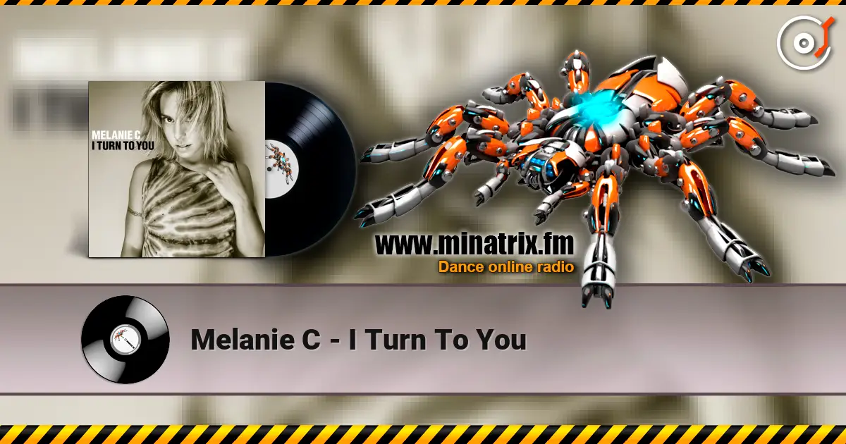 Melanie C - I Turn To You escuchar online en alta calidad | Minatrix.FM
