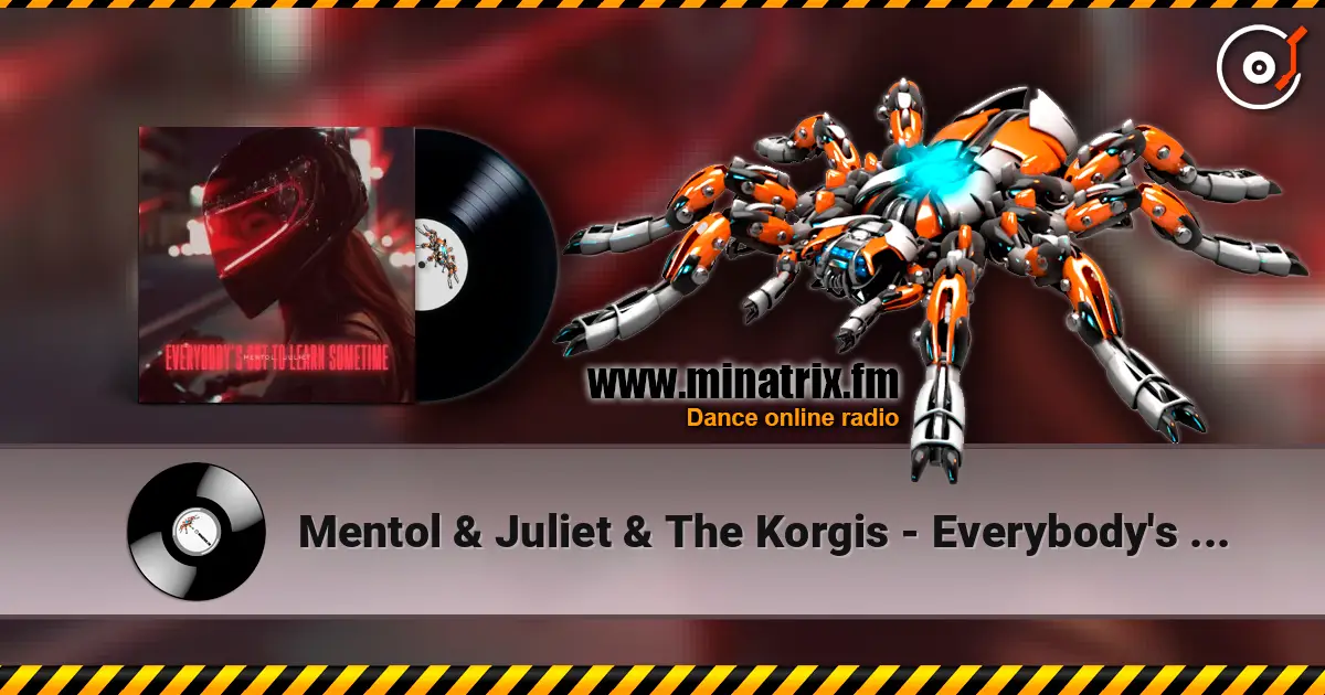 Mentol & Juliet & The Korgis - Everybody's Got to Learn Sometime escuchar online en alta calidad | Minatrix.FM