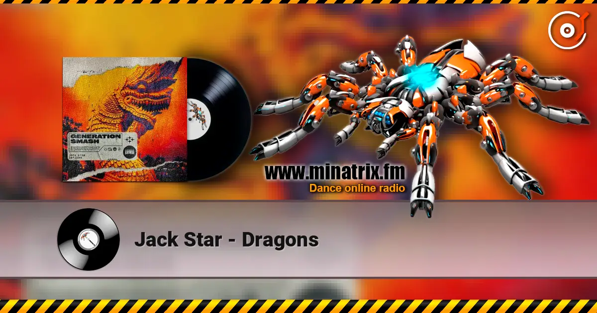 Jack Star - Dragons escuchar online en alta calidad | Minatrix.FM
