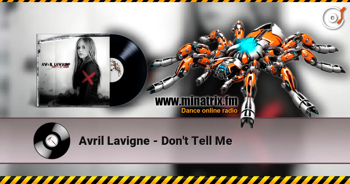 Avril Lavigne - Don't Tell Me escuchar online en alta calidad | Minatrix.FM